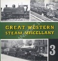 Book cover of Great Western Steam Miscellany  by WILLIAMS, Colin L. & 5079 Lysander 